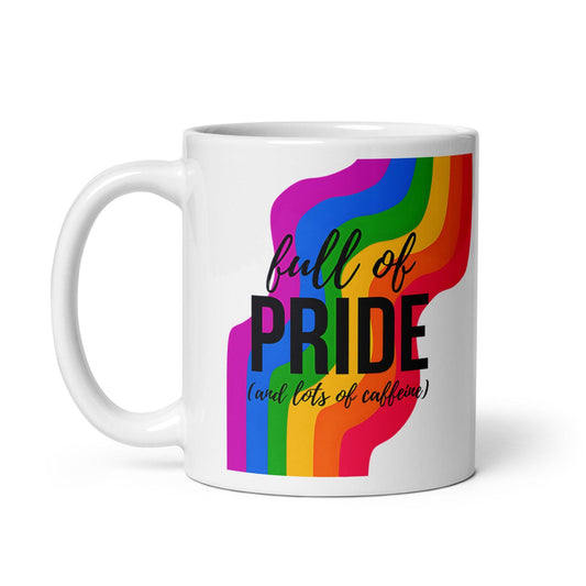 Full of Pride (and Lots of Caffeine) Rainbow Mug - Mug - Free 2 B