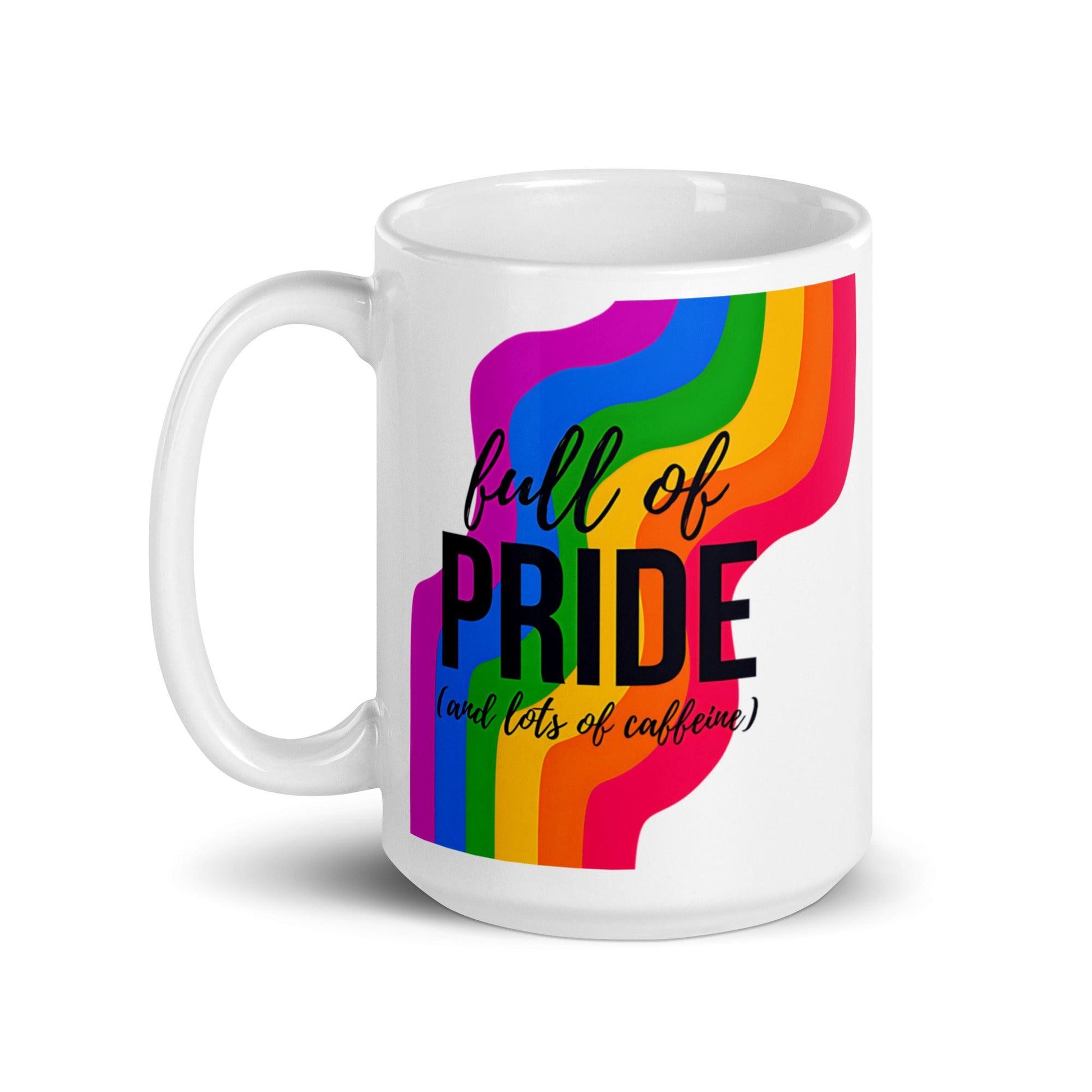 Full of Pride (and Lots of Caffeine) Rainbow Mug - Mug - Free 2 B