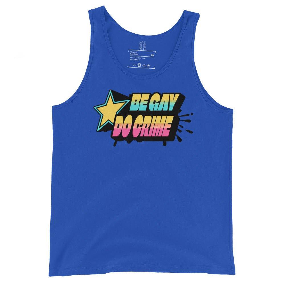 "Be Gay Do Crime" Tank Top - Tank Top - Free 2 B