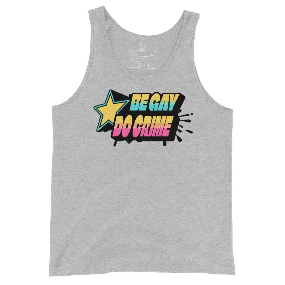 "Be Gay Do Crime" Tank Top - Tank Top - Free 2 B