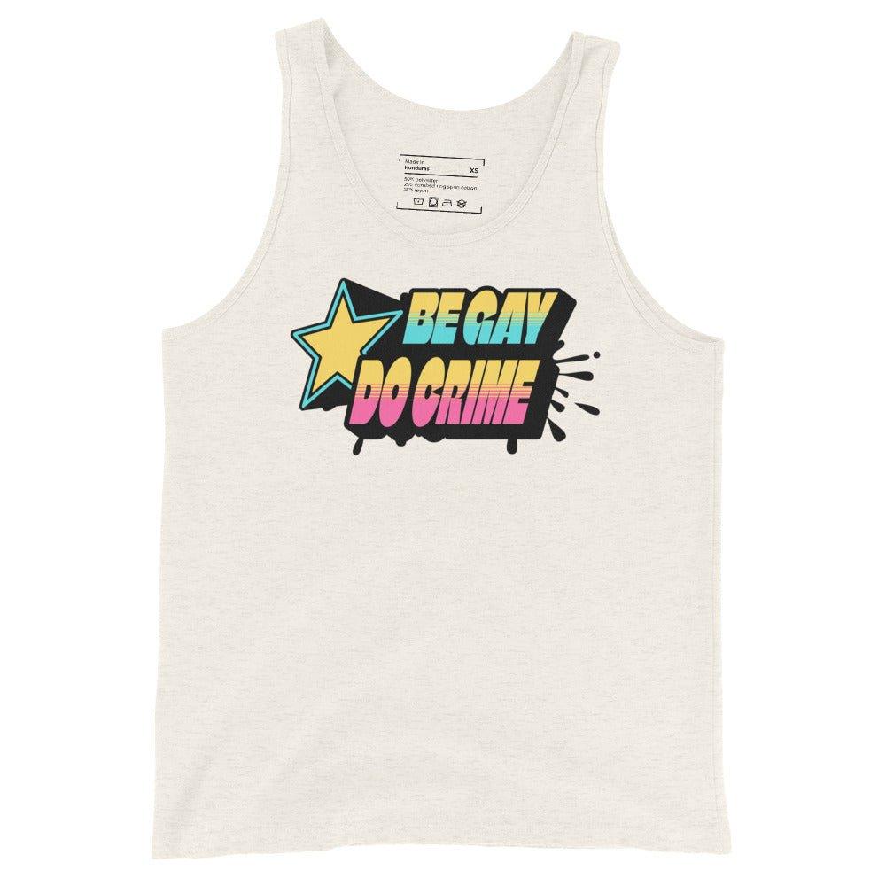 "Be Gay Do Crime" Tank Top - Tank Top - Free 2 B