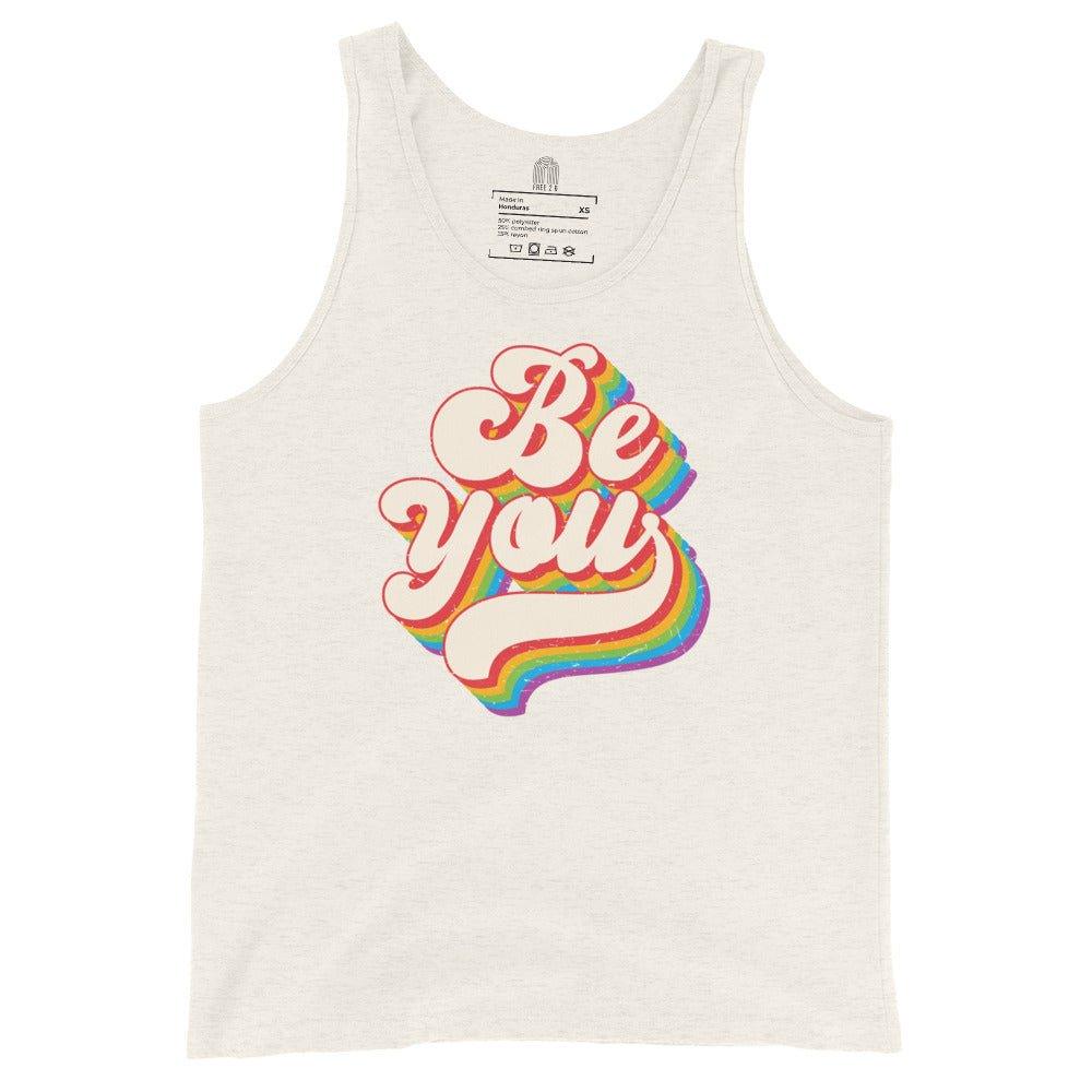 "Be You" Rainbow Tank Top - Tank Top - Free 2 B