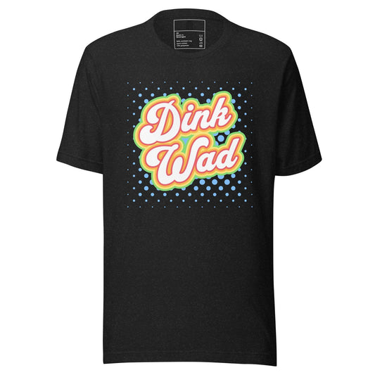 DINKWAD T-Shirt - T Shirt - Free 2 B