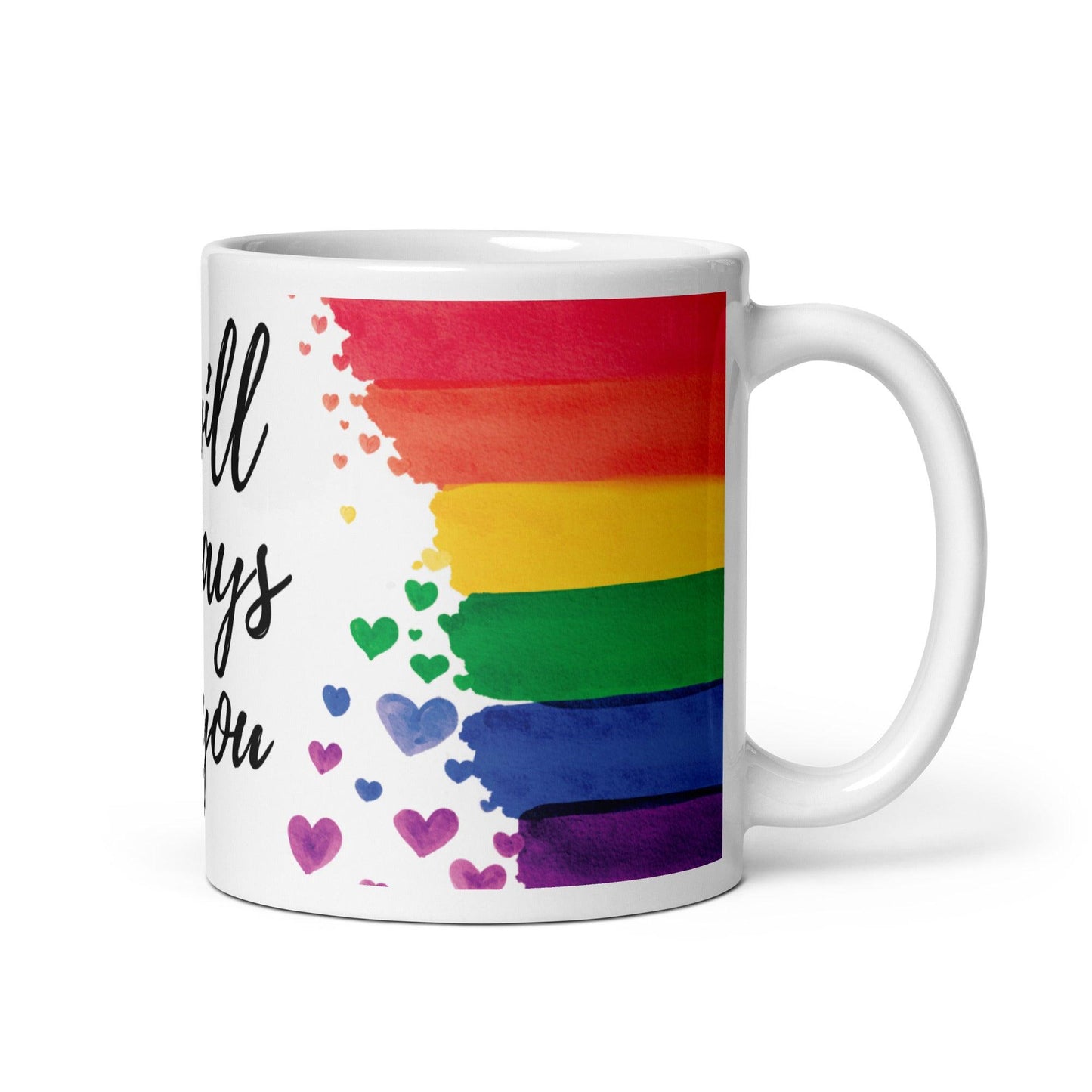 "It Will Always Be You" Watercolor Rainbow Mug - Mug - Free 2 B