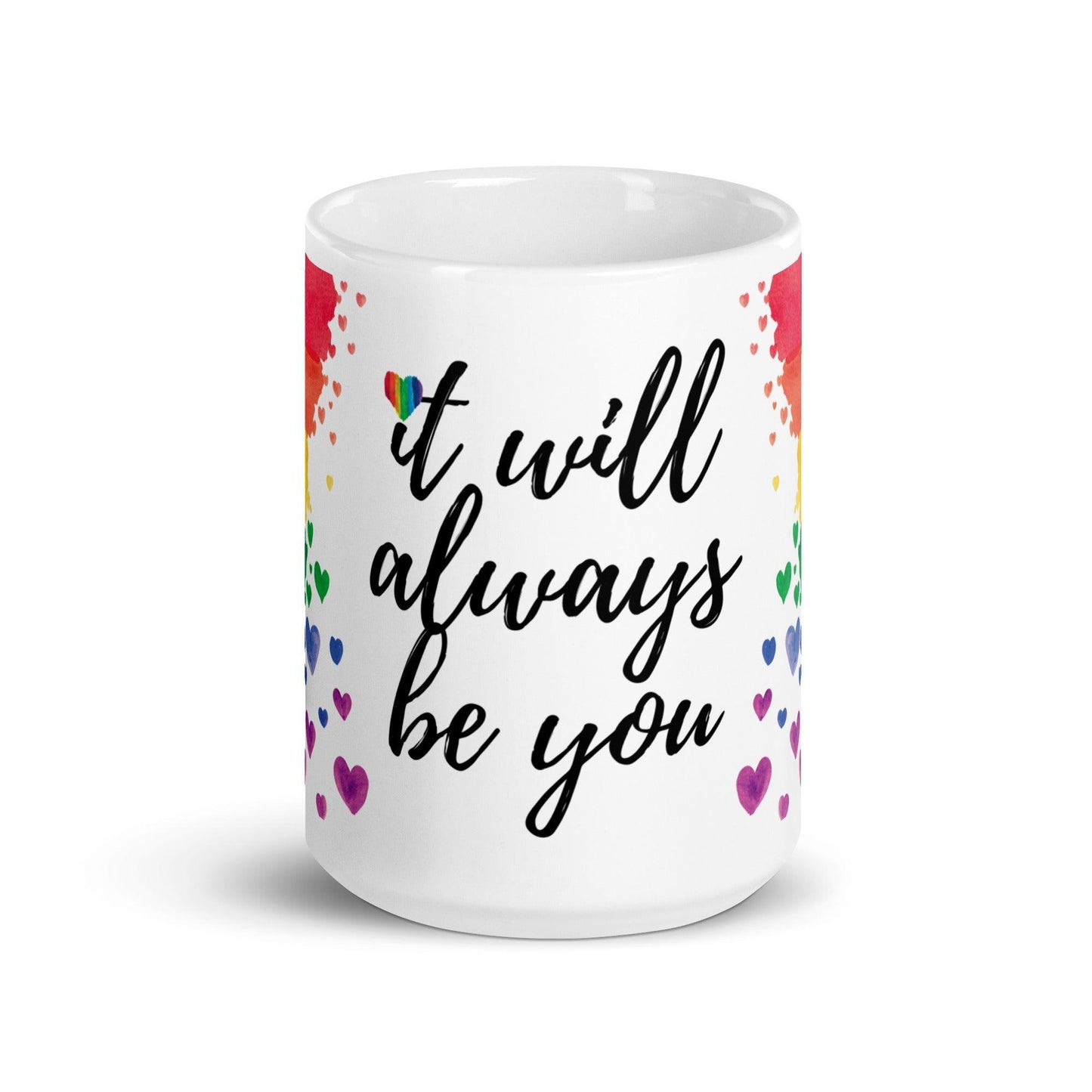 "It Will Always Be You" Watercolor Rainbow Mug - Mug - Free 2 B