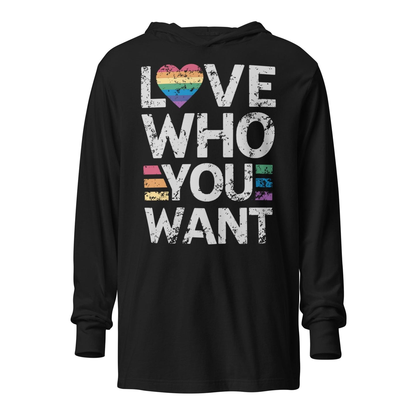 "Love Who You Want" Hooded Long Sleeve Shirt - Long Sleeve Shirt - Free 2 B