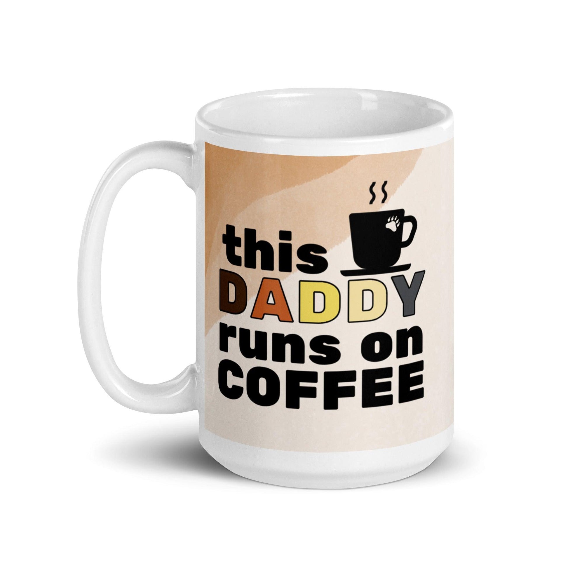 "This Daddy Runs on Coffee" Mug - Mug - Free 2 B